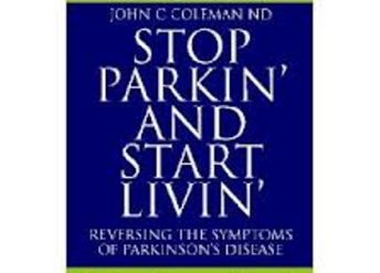 Return to Stillness: A Natural Approach to Parkinson’s and Degenerative Disease